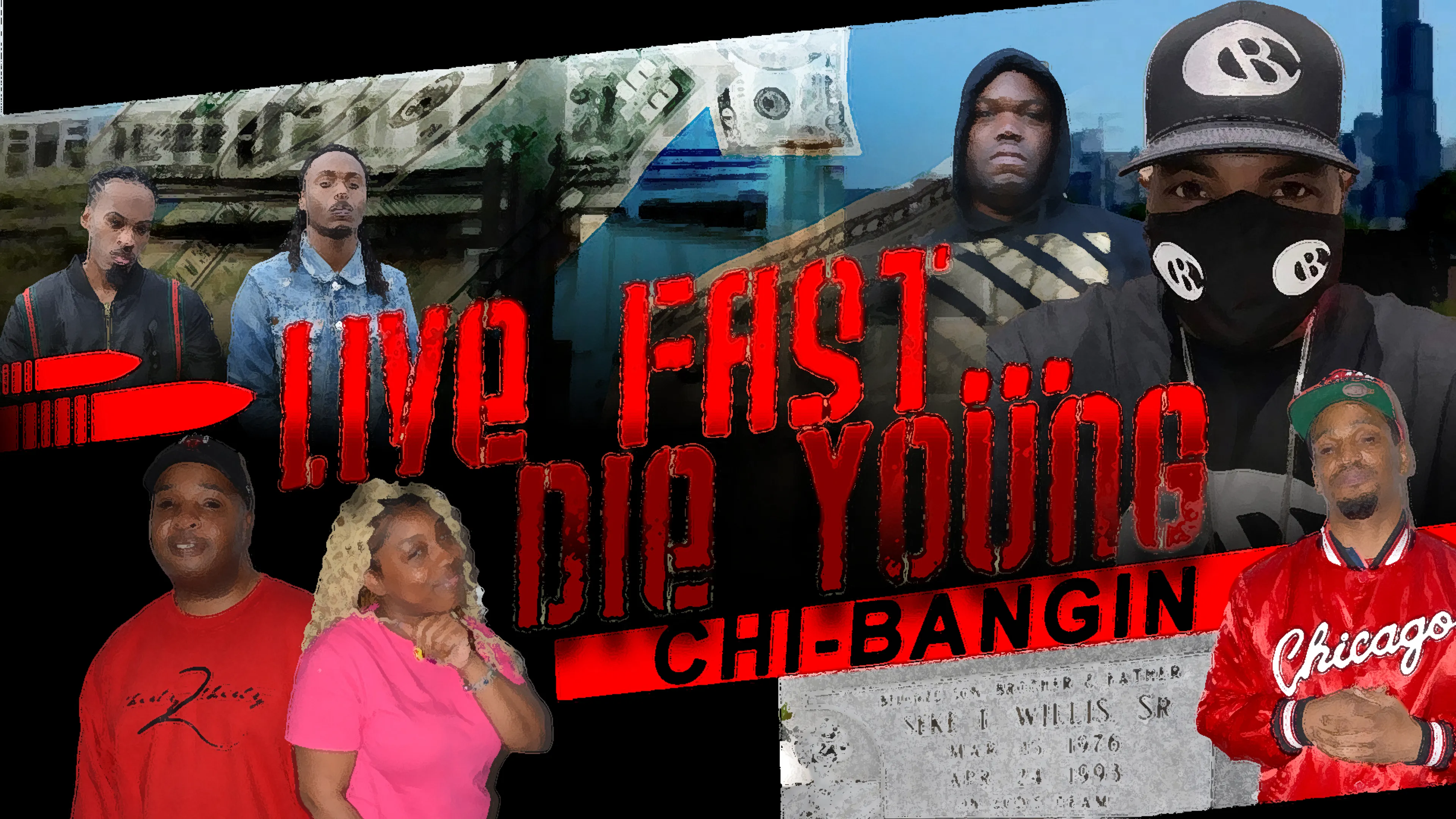 Live Fast Die Young: Chi-Bangin poster